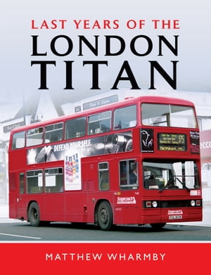 Last Years of the London Titan