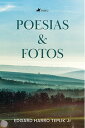 Poesias e Fotos【電子書籍】 Edgard Harro Teplik Jr