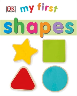 My First Shapes【電子書籍】[ DK ]