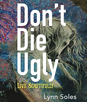 Don't Die Ugly