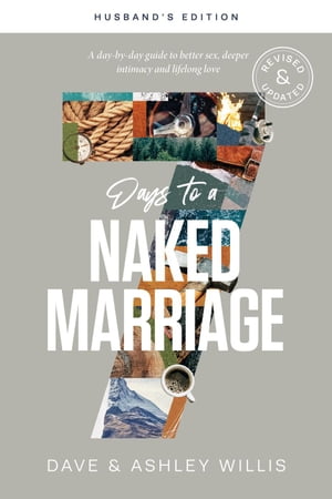 7 Days to a Naked Marriage Husband's Edition