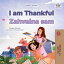 I am Thankful Zahvalna Sam English Croatian Bilingual CollectionŻҽҡ[ Shelley Admont ]