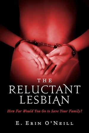 The Reluctant Lesbian