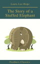 The Story of a Stuffed Elephant (Feathers Classi