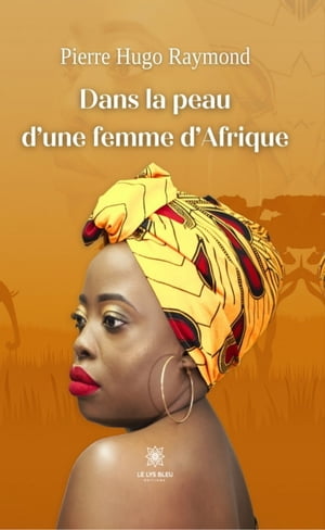 Dans la peau d’une femme d’Afrique【電子