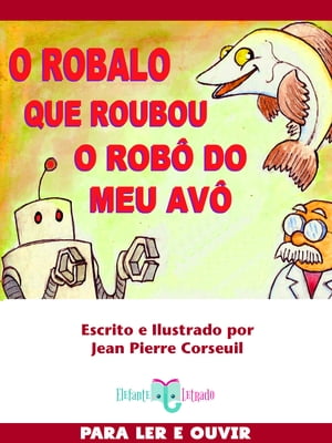 O Robalo que roubou o Rob? do meu Av?Żҽҡ[ Jean Pierre Corseuil ]