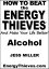 How To Beat The Energy Thieves And Make Your Life Better: Alcohol