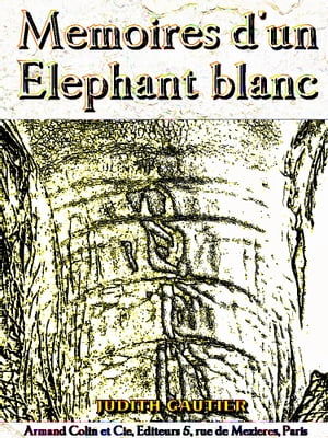 Mémoires d'un Éléphant blanc (Illustrations)