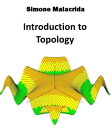 Introduction to Topology【電子書籍】 Simone Malacrida