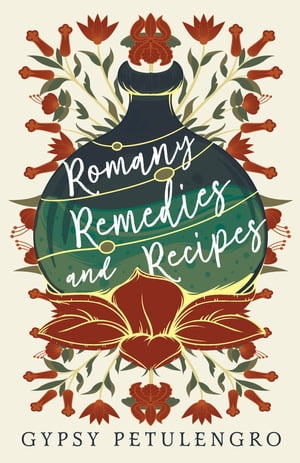 Romany Remedies and Recipes