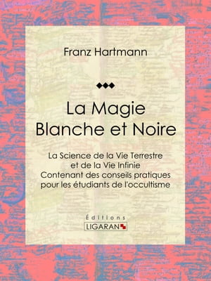 La Magie Blanche et Noire