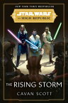Star Wars: The Rising Storm (The High Republic)【電子書籍】[ Cavan Scott ]