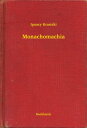 Monachomachia【電子書籍】[ Ignacy Krasicki