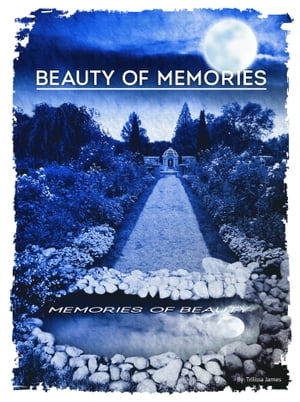 Beauty of Memories: Memories of Beauty【電子