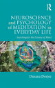 ŷKoboŻҽҥȥ㤨Neuroscience and Psychology of Meditation in Everyday Life Searching for the Essence of MindŻҽҡ[ Dusana Dorjee ]פβǤʤ4,389ߤˤʤޤ