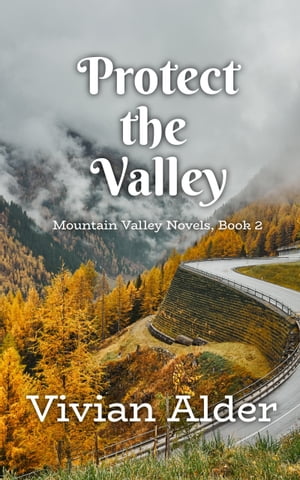 Protect the Valley【電子書籍】[ Vivian Adl