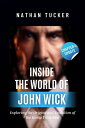Inside the World of John Wick Exploring the Origins and Evolution of the Iconic ...