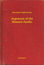 ŷKoboŻҽҥȥ㤨Argonauts of the Western PacificŻҽҡ[ Bronis?aw Malinowski ]פβǤʤ174ߤˤʤޤ