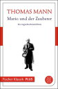 Mario und der Zauberer Ein tragisches Reiseerlebnis【電子書籍】 Thomas Mann