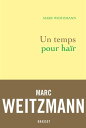 ŷKoboŻҽҥȥ㤨Un temps pour ha?rŻҽҡ[ Marc Weitzmann ]פβǤʤ2,244ߤˤʤޤ