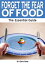 Forget the Fear of Food: The Essential Guide