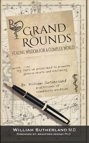 Grand Rounds: Healing Wisdom for a Complex World