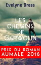 Les Chemins de Garwolin Roman autobiographique