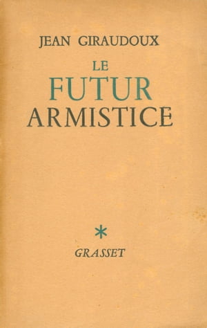 ŷKoboŻҽҥȥ㤨Le futur armisticeŻҽҡ[ Jean Giraudoux ]פβǤʤ439ߤˤʤޤ