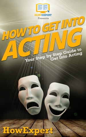 How To Get Into Acting