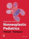 Diagnostic Pathology: Nonneoplastic Pediatrics Diagnostic Pathology: Nonneoplastic Pediatrics - E-Book【電子書籍】 Angelica R. Putnam, MD