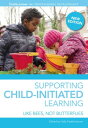 Supporting Child-initiated Learning Like Bees, Not Butterflies【電子書籍】 Sally Featherstone