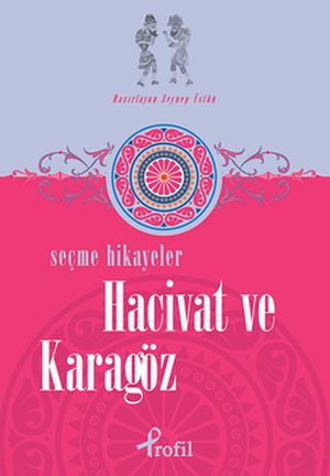 Hacivat ve Karagöz - Seçme Hikayeler