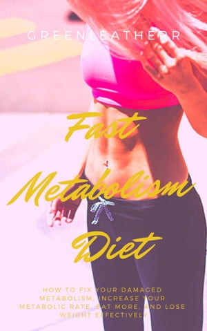 Fast Metabolism Diet How To Fix Your Damaged Met