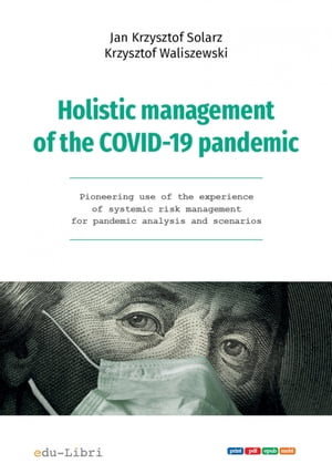 Holistic management of the COVID-19 pandemic