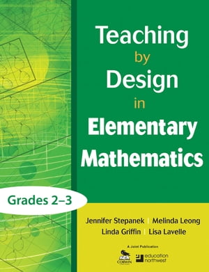 Teaching by Design in Elementary Mathematics, Grades 2–3