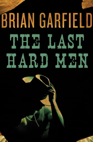 ŷKoboŻҽҥȥ㤨The Last Hard MenŻҽҡ[ Brian Garfield ]פβǤʤ9ߤˤʤޤ