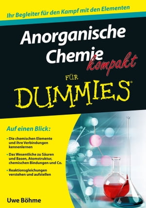 Anorganische Chemie kompakt f?r Dummies【電子書籍】[ Uwe B?hme ]