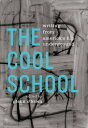 The Cool School: Writing from America 039 s Hip Underground A Library of America Special Publication【電子書籍】