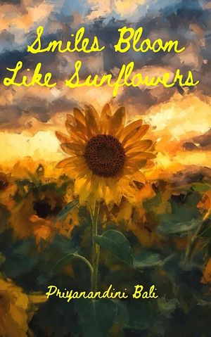 Smiles Bloom Like Sunflowers