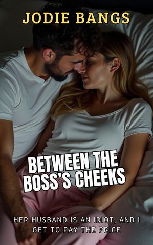ŷKoboŻҽҥȥ㤨Between My Boss's Cheeks Office Shenanigans Sex Stories EroticaŻҽҡ[ Jodie Bangs ]פβǤʤ450ߤˤʤޤ