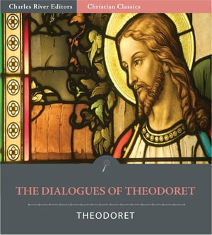 The Dialogues of Theodoret