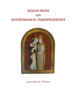 Reflections on Matrimonial Jurisprudence