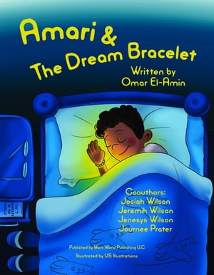 楽天楽天Kobo電子書籍ストアAmari and the Dream Bracelet【電子書籍】[ Omar El-amin ]