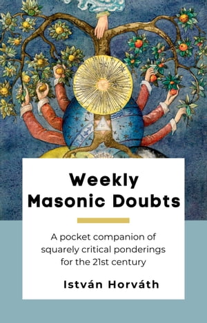 Weekly Masonic Doubts