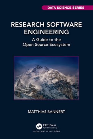 Research Software Engineering A Guide to the Ope