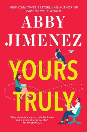 Yours Truly【電子書籍】 Abby Jimenez
