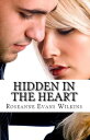 ŷKoboŻҽҥȥ㤨Hidden in the Heart: An LDS NovelŻҽҡ[ Roseanne Wilkins ]פβǤʤ132ߤˤʤޤ