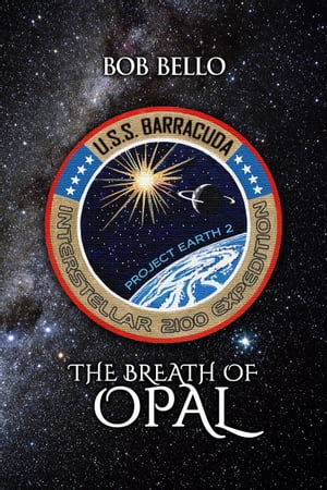 ŷKoboŻҽҥȥ㤨The Breath of Opal Welcome To The FutureŻҽҡ[ Bob Bello ]פβǤʤ163ߤˤʤޤ