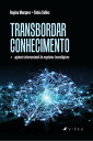 Transbordar Conhecimento【電子書籍】[ Regina Coeli Andrade Marques ]