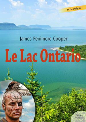 Le Lac Ontario【電子書籍】[ James Fenimore Cooper ]